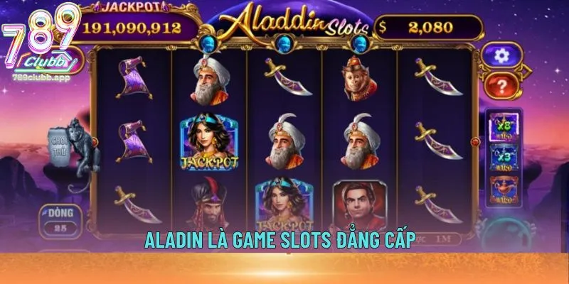 Aladin là game slots đẳng cấp