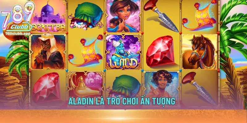 Aladin là trò chơi ấn tượng