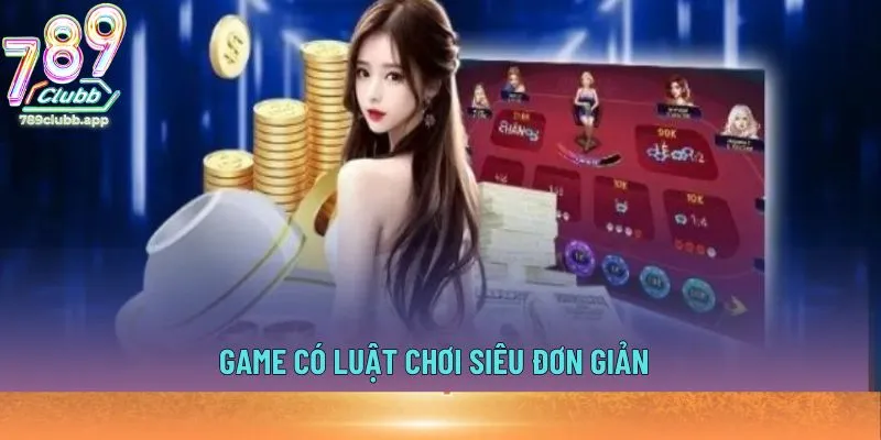 Game có luật chơi siêu đơn giản