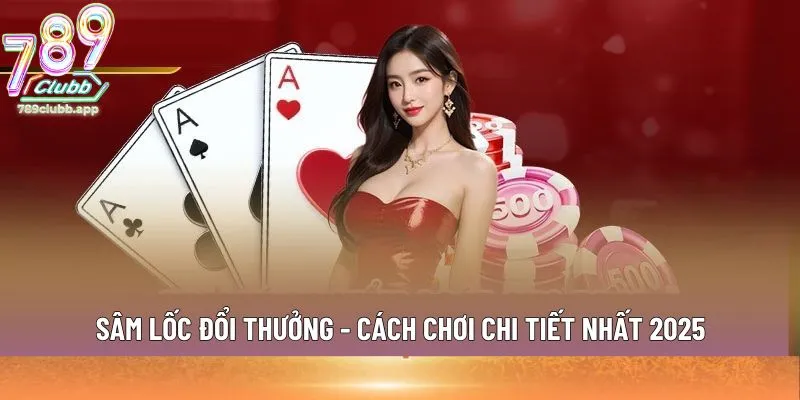 Sâm Lốc đổi thưởng