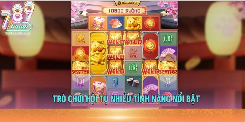 Trò chơi hội tụ nhiều tính năng nổi bật